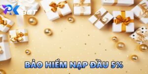 Bảo hiểm nạp đầu 5% PKBET là gì?